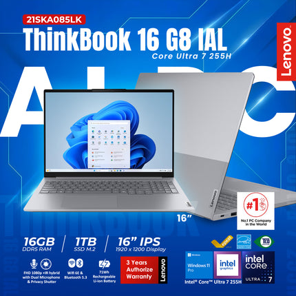 21SKA085LK - ThinkBook 16 G8 IAL Core Ultra 7 255H 16GB 1TB 71W WIN 11 PRO -3Y